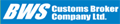 B W S Customs Broker Co Ltd